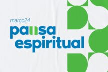 Pausa espiritual – n. 10 – Março 2024