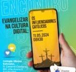 Encontro de Formação: “EVANGELIZAR NO MUNDO DIGITAL: os Influenciadores Católicos”