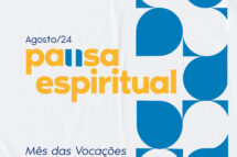 Pausa espiritual – n. 15 – Agosto 2024