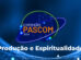 4ª Edição Conexão Pascom: Produção e Espiritualidade