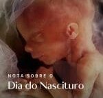 NOTA SOBRE O DIA DO NASCITURO
