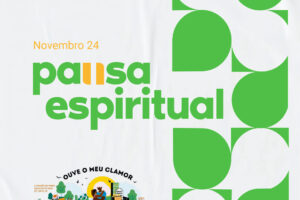 Pausa espiritual – n. 18 – Novembro 2024