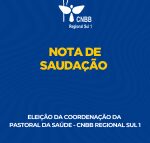 Nova coordenação da Pastoral da Saúde – Regional Sul 1 é eleita no IX Congresso Estadual