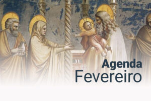 Agenda de Fevereiro: Mês da Sagrada Família