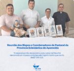 Reunião dos Bispos e Coordenadores de Pastoral da Província Eclesiástica de Aparecida