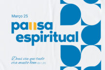 Pausa espiritual – n. 22 – Março 2025