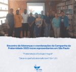 Encontro de lideranças e coordenações da Campanha da Fraternidade 2025 reúne representantes em São Paulo
