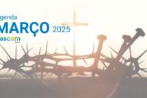 Agenda de Março: Comunicar, refletir e agir!