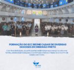 Formação do ECC reúne casais de diversas dioceses em Ribeirão Preto