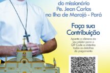 MISSÃO DESPERTA A ESPERANÇA E FORTALECE A FÉ DE FIÉIS QUE MORAM EM ÁREAS DISTANTES DOS GRANDES CENTROS