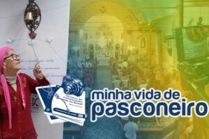 Ser Pascom é o que sustentou a minha vida!