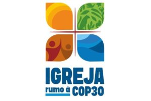 A Igreja no Brasil e o seu trabalho para contribuir para a COP30