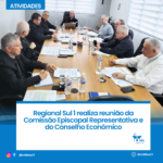 Regional Sul 1 realiza reunião da Comissão Episcopal Representativa e do Conselho Econômico