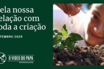 Papa: descobrir a presença de Deus na criação para sermos responsáveis em protegê-la