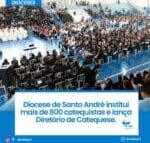 Diocese de Santo André institui mais de 800 catequistas e lança Diretório de Catequese