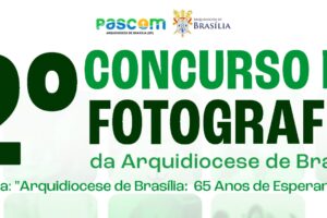 65 Anos de Esperança: Pascom Brasília lança concurso de fotografia