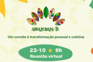 REPAM retoma a Campanha Amazoniza-te e convoca todos a defender a vida na Amazônia