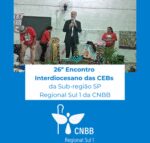 26º Encontro Interdiocesano das CEBs reúne 300 participantes e celebra a esperança em São Vicente