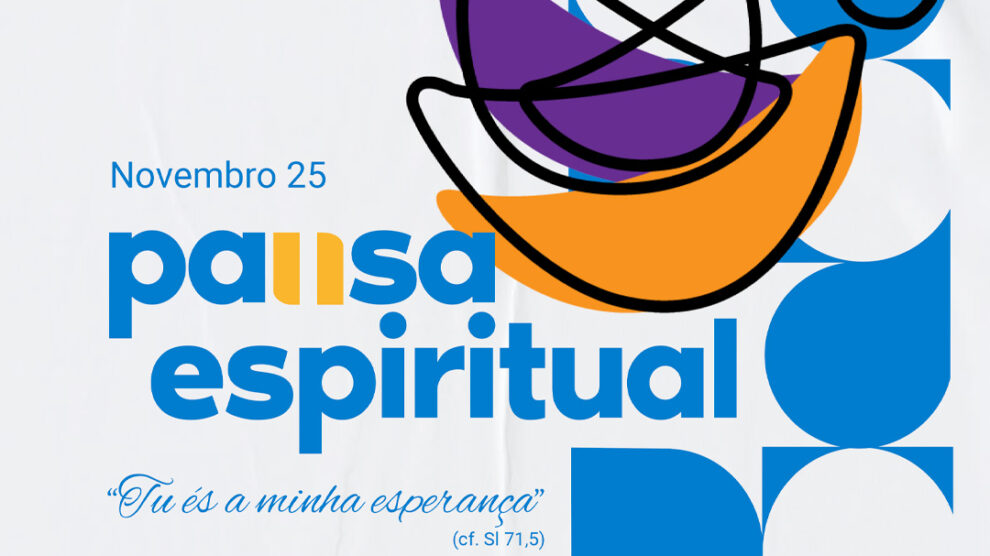 Pausa espiritual – n. 30 – Novembro 2025