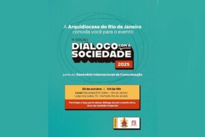 Arquidiocese do Rio de Janeiro promove o evento “Diálogo com a Sociedade”