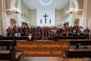 Arquidiocese de Sorocaba em Destaque: Formação da Campanha da Fraternidade 2026 Reforça o Tema “Fraternidade e Moradia”