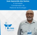 José Aparecido dos Santos é nomeado coordenador da Pastoral da Ecologia do Regional Sul 1 da CNBB