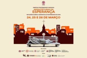 Simpósio de Fraternidade e Moradia: arquiteturas da esperança