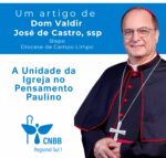 Artigo – A Unidade da Igreja no Pensamento Paulino – Por Dom Valdir José de Castro, ssp