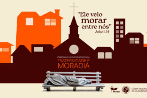 CNBB lança Campanha da Fraternidade 2026, em Brasília e em Aparecida/SP, com foco no direito à moradia digna