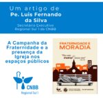 Artigo – A Campanha da Fraternidade e a presença da Igreja nos espaços públicos – Pe. Luis Fernando da Silva