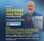 Regional Sul 1 e Pascom promovem live formativa com Silvonei José, a voz do Papa no Brasil
