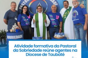 Assembleia Nacional da Pastoral da Sobriedade reforça missão e unidade da Igreja no Brasil