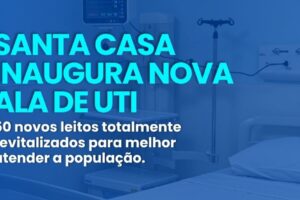 Santa Casa inaugura nova ala de UTI