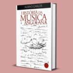 História de Angola contada através das suas práticas musicais