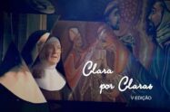 Clara por Claras: a beleza da vida contemplativa em sua quinta edição