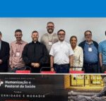 Pastoral da Saúde do Regional Sul 1 participa do XLV Congresso Brasileiro de Humanização e Pastoral da Saúde