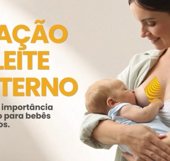 Aleitamento materno e doação de leite humano: Um gesto que salva vidas