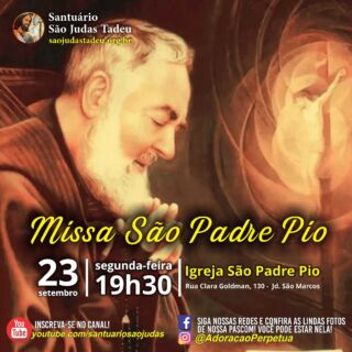 Santa Missa em honra a São Padre Pio

O Santuário São Judas Tadeu convida todos para participar da missa em honra a São Padre Pio, a missa será celebrada na Igreja São Padre Pio nesta segunda-feira dia 23 de setembro de 2024, às 19h30.

Dia 23 de setembro - Segunda-feira às 19h30
Santa Missa em honra a São Padre Pio
Igreja São Padre Pio
Rua Clara Goldman, 130 - Jd. São Marcos

Venham todos participar, tragam seus familiares e amigos. Muitas bênçãos serão derramadas. Jesus espera por você!!

Inscreva-se no nosso Canal:
youtube.com/@SaoJudasTadeuSantuario

Páginas oficiais do Santuário:
✓ Instagram – https://abre.ai/d6fu
✓ Site Oficial – http://saojudastadeu.org.br/
#rezemosjuntos